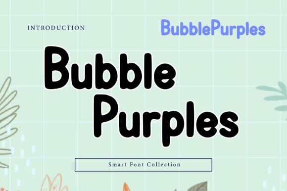 Bubble Purples: The Bold Typeface That Elevates Campaign Impact